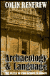 Archaeology and Language: The Puzzle of Indo-European Origins