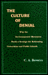 The Culture of Denial: Why the Environmental Movement Needs a Strategy for Reforming Universities and Public Schools