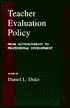 Teacher Evaluation Policy: From Accountability to Professional Development