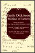 Emily Dickinson, Woman of Letters: Poems and Centos From Lines in Emily Dickinson's Letters