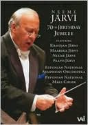 Neeme Järvi: 70th Birthday Jubilee