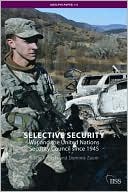 Selective Security: War and the United Nations Security Council since 1945