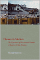 Houses in Motion: The Experience of Place and the Problem of Belief in Urban Malaysia