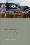 Houses in Motion: The Experience of Place and the Problem of Belief in Urban Malaysia