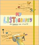 My Listography: My Amazing Life in Lists