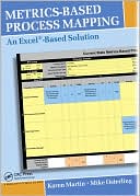 Metrics-Based Process Mapping: An Excel-Based Solution