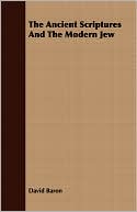 The Ancient Scriptures And The Modern Jew