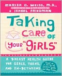 Taking Care of Your Girls: A Breast Health Guide for Girls, Teens and In-Betweens