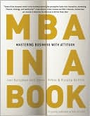 MBA in a Book: Mastering Business with Attitude