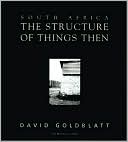 South Africa: The Structure of Things Then