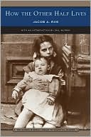 How the Other Half Lives (Barnes & Noble Library of Essential Reading)