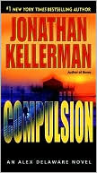 Compulsion (Alex Delaware Series #22)