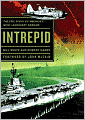 Intrepid: The Epic Story of America's Most Legendary Warship