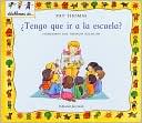 Tengo Que Ir a la Escuela