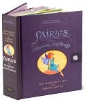 Encyclopedia Mythologica: Fairies and Magical Creatures
