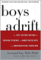 Boys Adrift: The Five Factors Driving the Growing Epidemic of Unmotivated Boys and Underachieving Young Men