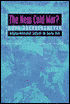 The New Cold War? Religious Nationalism Confronts the Secular State