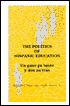 The Politics of Hispanic Education: Un Paso Pa'Lante y Dos Pa'Tras