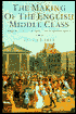 The Making of the English Middle Class: Business, Society and Family Life in London 1660-1730