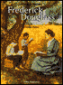 Frederick Douglass: Freedom Fighter