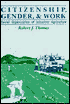 Citizenship, Gender and Work: Social Organization of Industrial Agriculture