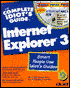 The Complete Idiot's Guide to Internet Explorer 3