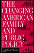 The Changing American Family and Public Policy