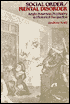 Social Order/Mental Disorder: Anglo-American Psychiatry in Historical Perspective