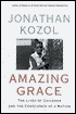 Amazing Grace: The Lives of Children and the Conscience of a Nation