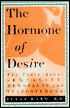 Hormone of Desire: The Truth about Sexuality, Menopause, and Testosterone