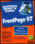 Complete Idiot's Guide to Microsoft FrontPage 97