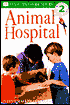 DK Readers: Animal Hospital (Level 2: Beginning to Read Alone)