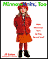 Minnowknits, Too: More Uncommon Knits For Kids, Big & Small