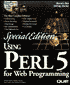 Special Edition Using Perl 5 for Web Programming