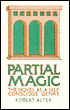 Partial Magic: The Novel as Self-Conscious Genre