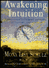 Awakening Intuition: Using Your Mid-Body Network for Insight and Healing