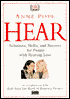Hear: Solutions, Skills and Sources for People with Hearing Loss