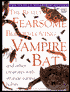 The Really Fearsome Blood-Loving Vampire Bat