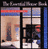 The Essential House Book; Getting Back to Basics