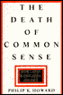 Death of Common Sense: How Law Is Suffocating America