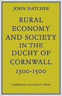 Rural Economy and Society in the Duchy of Cornwall, 1300-1500