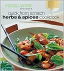 Quick from Scratch Herbs & Spices Cookbook
