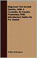 King Lear: The Second Quarto, 1608. a Facsimile. by Charles Praetorius; With Introductory Notice by P.A. Daniel