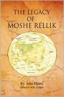 The Legacy Of Moshe Rellik