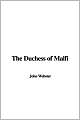 The Duchess Of Malfi