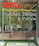 Popular Mechanics MoneySmart Makeovers Porches, Decks & Patios