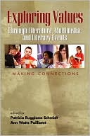 Exploring Values Through Literature, Multimedia, And Literacy Events - Making Connections (Pb)