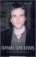 Daniel Day-Lewis: The Biography