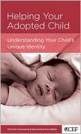 5-Pack Helping Your Adopted Child: Understanding Your Child's Unique Identity