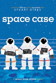 Space Case (Moon Base Alpha Series #1)